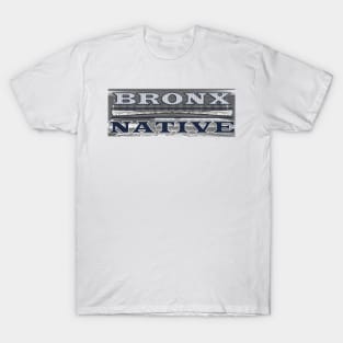 Bronx Native T-Shirt